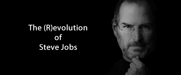 The Revolution of Steve Jobs